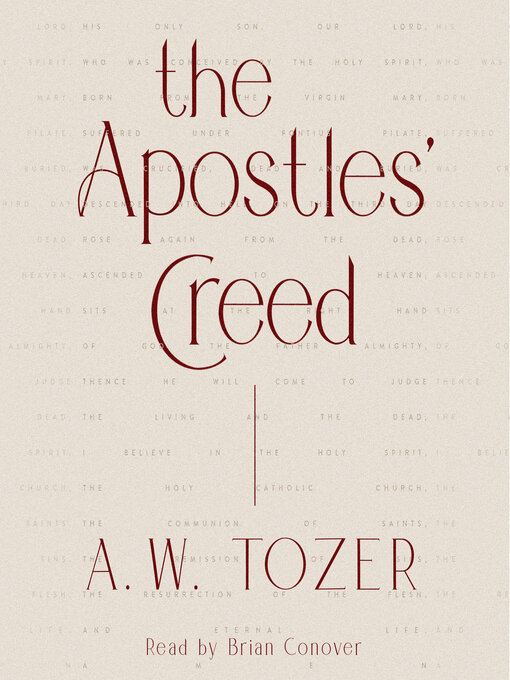 Title details for The Apostles' Creed by A W Tozer - Wait list
